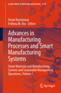 Advances in Manufacturing Processes and Smart Manufacturing Systems : Smart Materials and Manufacturing Systems and Sustainable Management Operations, Volume 1 (Lecture Notes in Networks and Systems)
