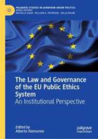ＥＵ公共倫理システムの法とガバナンス：制度的視座<br>The Law and Governance of the EU Public Ethics System : An Institutional Perspective (Palgrave Studies in European Union Politics)