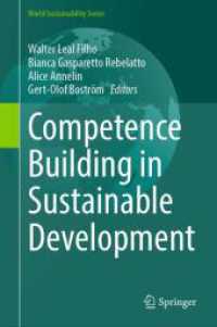 Competence Building in Sustainable Development (World Sustainability Series) （2025. viii, 434 S. VIII, 434 p. 73 illus., 67 illus. in color. 235 mm）