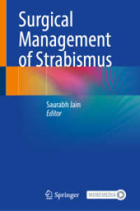 Surgical Management of Strabismus （2025. vi, 279 S. VI, 279 p. 135 illus., 96 illus. in color. 235 mm）