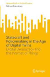 Statecraft and Policymaking in the Age of Digital Twins : Digital Democracy and the Internet of Things (Springerbriefs in Political Science)