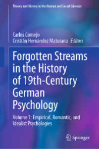 Forgotten Streams in the History of 19th-Century German Psychology : Volume 1: Empirical, Romantic, and Idealist Psychologies (Theory and History in the Human and Social Sciences)