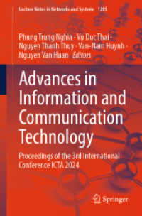 Advances in Information and Communication Technology, 2 Teile : Proceedings of the 3rd International Conference ICTA 2024 (Lecture Notes in Networks and Systems 1205) （2025. xxvi, 1113 S. XXVI, 1113 p. 547 illus., 451 illus. in color. In）