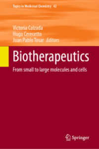 Biotherapeutics : From small to large molecules and cells (Topics in Medicinal Chemistry)