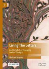Living the Letters : An Alphabet of Emerging Jewish Thought
