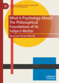 What is Psychology About? the Philosophical Foundations of its Subject-Matter (Palgrave Studies in the Theory and History of Psychology)