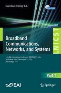 Broadband Communications, Networks, and Systems : 14th EAI International Conference, BROADNETS 2024, Hyderabad, India, February 16-17, 2024, Proceedings, Part I (Lecture Notes of the Institute for Computer Sciences, Social Informatics and Telecommuni