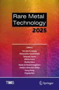 Rare Metal Technology 2025 (The Minerals, Metals & Materials Series) （2025. xix, 212 S. XIX, 212 p. 99 illus., 84 illus. in color. 235 mm）