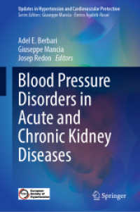 Blood Pressure Disorders in Acute and Chronic Kidney Diseases (Updates in Hypertension and Cardiovascular Protection) （2025. viii, 391 S. VIII, 391 p. 54 illus., 50 illus. in color. 235 mm）