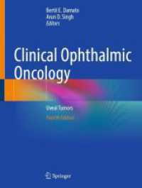 Clinical Ophthalmic Oncology : Uveal Tumors （4. Aufl. 2025. iv, 371 S. IV, 371 p. 388 illus., 362 illus. in color.）