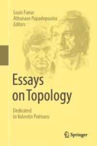Essays on Topology : Dedicated to Valentin Poénaru （2025. xiii, 732 S. XIII, 732 p. 126 illus., 32 illus. in color. 235 mm）