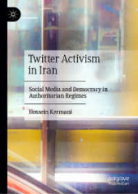 Twitter Activism in Iran : Social Media and Democracy in Authoritarian Regimes