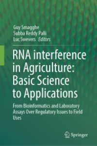 RNA interference in Agriculture: Basic Science to Applications : From Bioinformatics and Laboratory Assays over Regulatory Issues to Field Uses