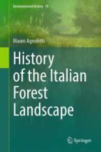 イタリア森林景観史<br>History of the Italian Forest Landscape (Environmental History 19) （2025. xi, 274 S. XI, 274 p. 71 illus., 39 illus. in color. 235 mm）