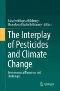 The Interplay of Pesticides and Climate Change : Environmental Dynamics and Challenges