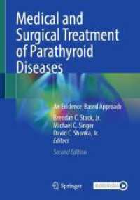 Medical and Surgical Treatment of Parathyroid Diseases : An Evidence-Based Approach （2. Aufl. 2025. ii, 518 S. II, 518 p. 96 illus., 61 illus. in color. 25）