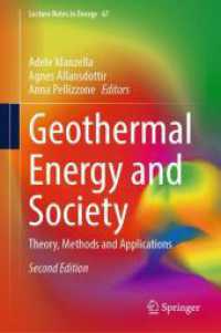 地熱エネルギーと社会（第２版）<br>Geothermal Energy and Society : Theory, Methods and Applications (Lecture Notes in Energy 67) （2. Aufl. 2025. xix, 470 S. XIX, 470 p. 63 illus., 61 illus. in color.）