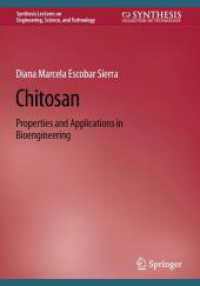 Chitosan : Properties and Applications in Bioengineering (Synthesis Lectures on Engineering, Science, and Technology)