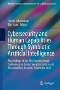 Cybersecurity and Human Capabilities through Symbiotic Artificial Intelligence : Proceedings of the 16th International Conference on Global Security, Safety and Sustainability, London, November 2024 (Advanced Sciences and Technologies for Security Ap