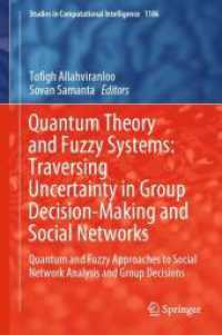 Quantum Theory and Fuzzy Systems: Traversing Uncertainty in Group Decision-Making and Social Networks : Quantum and Fuzzy Approaches to Social Network Analysis and Group Decisions (Studies in Computational Intelligence)