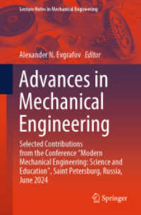 Advances in Mechanical Engineering : Selected Contributions from the Conference 'Modern Mechanical Engineering: Science and Education', Saint Petersburg, Russia, June 2024 (Lecture Notes in Mechanical Engineering)