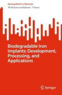 Biodegradable Iron Implants: Development, Processing, and Applications (Springerbriefs in Materials)