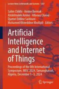 Artificial Intelligence and Internet of Things : Proceedings of the 8th International Symposium, MISC 2024, Tamanghasset, Algeria, December 1-3, 2024 (Lecture Notes in Networks and Systems)