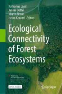 Ecological Connectivity of Forest Ecosystems （2025. xxv, 663 S. XXV, 663 p. 217 illus., 211 illus. in color. 235 mm）