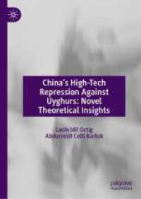 China's High-Tech Repression against Uyghurs: Novel Theoretical Insights