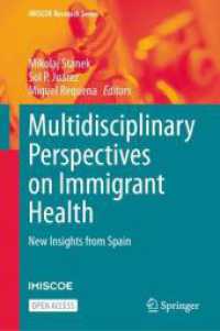 Multidisciplinary Perspectives on Immigrant Health : New Insights from Spain (Imiscoe Research Series)