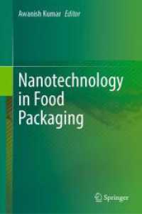 Nanotechnology in Food Packaging （2025. vi, 238 S. VI, 238 p. 27 illus., 25 illus. in color. 235 mm）