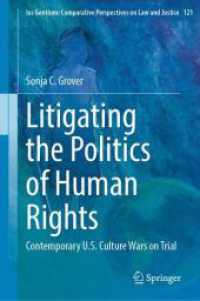 Litigating the Politics of Human Rights : Contemporary U.S. Culture Wars on Trial (Ius Gentium: Comparative Perspectives on Law and Justice)