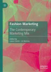 Fashion Marketing : The Contemporary Marketing Mix （2025. xxi, 568 S. XXI, 568 p. 65 illus., 41 illus. in color. 210 mm）