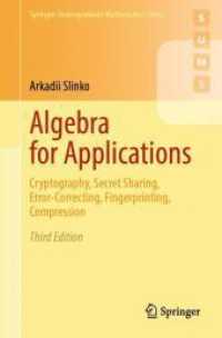 Algebra for Applications : Cryptography, Secret Sharing, Error-Correcting, Fingerprinting, Compression (Springer Undergraduate Mathematics Series) （3RD）