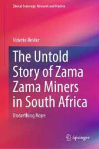 The Untold Story of Zama Zama Miners in South Africa : Unearthing Hope (Clinical Sociology: Research and Practice)