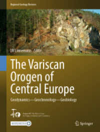 The Variscan Orogen of Central Europe, 2 Teile : Geodynamics - Geochronology - Geobiology (Regional Geology Reviews) （2025. xxix, 1023 S. XXIX, 1023 p. 410 illus., 385 illus. in color. In）