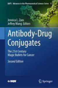 Antibody-Drug Conjugates : The 21st Century Magic Bullets for Cancer (Aaps Advances in the Pharmaceutical Sciences Series) （2ND）
