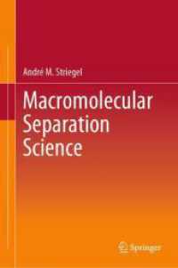 Macromolecular Separation Science （2025. xxxi, 665 S. XXXI, 665 p. 329 illus., 208 illus. in color. 235 m）