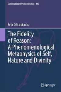 The Fidelity of Reason: A Phenomenological Metaphysics of Self, Nature and Divinity (Contributions to Phenomenology)