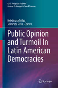 Public Opinion and Turmoil In Latin American Democracies (Latin American Societies) （2025. xxi, 318 S. XXI, 318 p. 57 illus. 235 mm）