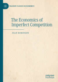 The Economics of Imperfect Competition (Palgrave Classics in Economics) （2. Aufl. 2025. xxx, 358 S. XXX, 358 p. 87 illus., 5 illus. in color. 2）