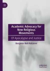 Academic Advocacy for New Religious Movements : Of Apocalypse and Justice （2025. xxii, 290 S. XXII, 290 p. 210 mm）