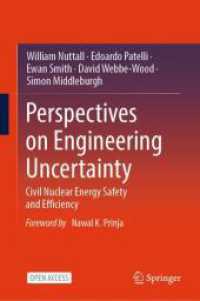Perspectives on Engineering Uncertainty : Civil Nuclear Energy Safety and Efficiency