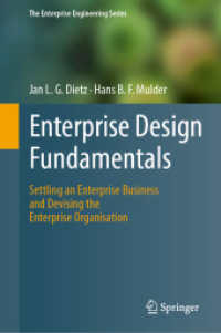 Enterprise Design Fundamentals : Settling an Enterprise Business and Devising the Enterprise Organisation (The Enterprise Engineering Series) （2025. xxvi, 353 S. XXVI, 353 p. 184 illus., 149 illus. in color. 235 m）