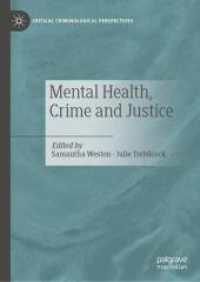 Mental Health, Crime and Justice (Critical Criminological Perspectives)