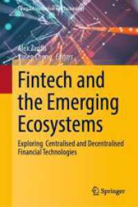Fintech and the Emerging Ecosystems : Exploring  Centralised and Decentralised Financial Technologies (Financial Innovation and Technology) （2025. xiv, 469 S. XIV, 469 p. 62 illus. 235 mm）