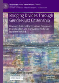 Bridging Divides through Gender-Just Citizenship : Women's Political Participation, Grassroots Peacebuilding and Transversal Politics in Northern Ireland (Rethinking Peace and Conflict Studies)