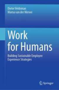 Work for Humans : Building Sustainable Employee Experience Strategies