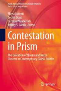 Contestation in Prism : The Evolution of Norms and Norm Clusters in Contemporary Global Politics (Norm Research in International Relations)