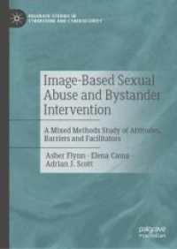 Image-Based Sexual Abuse and Bystander Intervention : A Mixed Methods Study of Attitudes, Barriers and Facilitators (Palgrave Studies in Cybercrime and Cybersecurity)